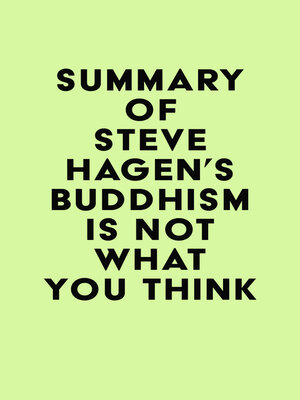 cover image of Summary of Steve Hagen's Buddhism Is Not What You Think